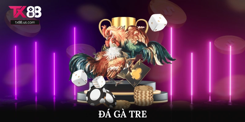 Đá Gà Tre