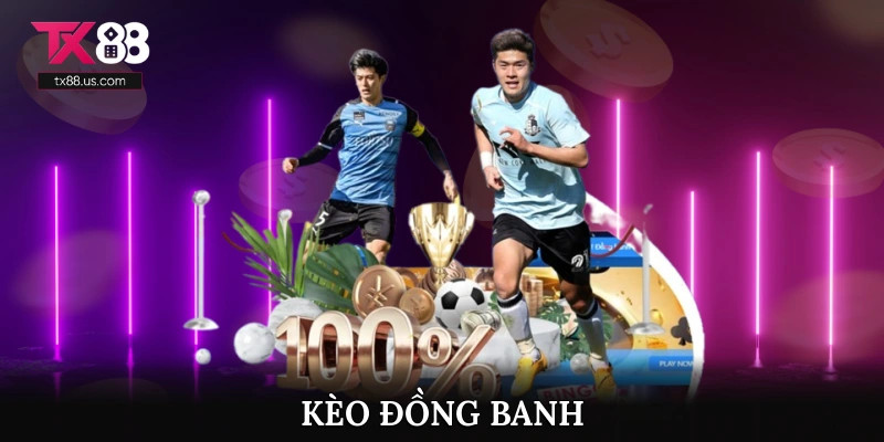 Kèo Đồng Banh