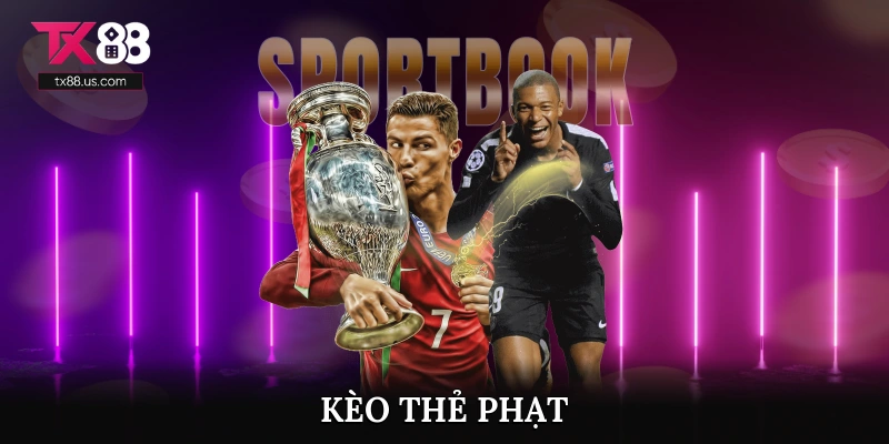 Kèo Thẻ Phạt