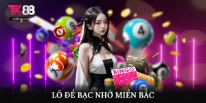 Lô Đề Bạc Nhớ Miền Bắc