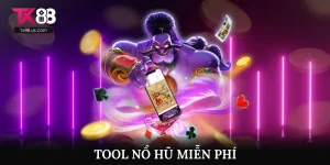 Tool nổ hũ miễn phí