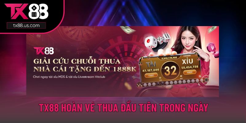 Hoàn trả tiền cược ván đầu tiên khi thua tài xỉu