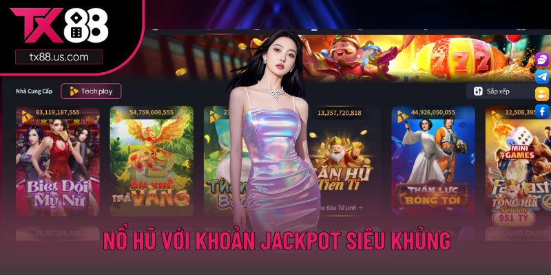 Đổi đời với khoản Jackpot cực hậu hĩnh